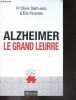 Alzheimer, le grand leurre. Olivier Saint-Jean, Éric Favereau