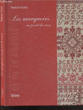 Les Marquoirs au point de croix - Collection De fil en aiguille. Françoise Clozel