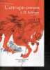 L'Attrape-coeurs - Roman. J.D. Salinger, Annie Saumont (Traduction)