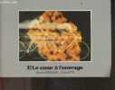 Le coeur a l'ouvrage. BROCHIER MIREILLE - ITTI ROLAND