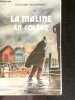 La maline en colere + envoi de l'auteur. Guyonnet claude