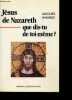 Jesus de nazareth - que dis-tu de toi-meme ? - 'Maranatha', n° 13. Hamaide jacques