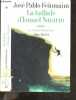 La ballade d'ismael navarro - roman - Collection Les grandes traductions. Feinmann jose pablo- Gugnon isabelle (traduction)