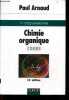 Chimie organique - Cours - 1er cycle universitaire - 16e édition. Paul Arnaud, Guy Ourisson (Préface)