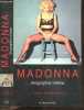 Madonna - Biographie Intime - Collection Documents. J. Randy Taraborrelli, Gilles Morris-Dumoulin