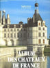 Album des ch&acirc;teaux de france. Collectif