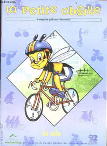 La petite abeille - n°43, juin 2003- Le velo- petite histoire du tour, histoire du velo, vainqueurs du tour, autres competitions, des femmes et des velos, velo de course, equilibre a velo, velo de loisir, velos insolites, velo boulot dodo, velos ...