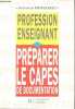 Profession Enseignant - Préparer le CAPES de documentation. Dominique Beudez