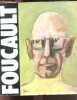 Michel Foucault. Badinter Robert, Bourdieu Pierre, Daniel Jean, ...