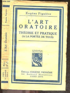 L'art oratoire theorie et pratique ( a la portee de tous)