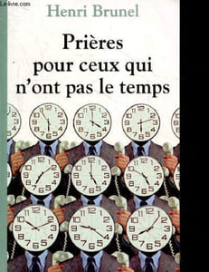 Prières pour ceux qui n'ont pas le temps
