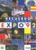 Recuerdo ilustrado - expo'92 - version espanola - exposicion universal sevilla 1992. COLLECTIF- HALL JOHN- LOCCHI PIERLUIGI ...