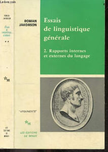 Essais de linguistique générale - Tome2 : rapports internes et externes du langage - collection arguments