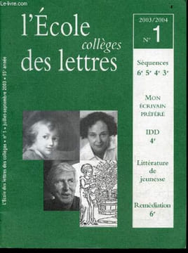 "L'ecole des lettres des colleges n°1, juillet septembre 2003/2004, 95e annee- Mon écrivain préféré : Brigitte Smadja ; Susie Morgenstern - ...