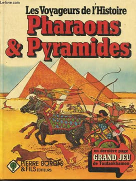 Les voyageurs de l'histoire - Pharaons et pyramides. Allan tony et henry vivienne- goffe toni- jamieson