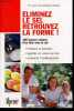 Eliminez le sel, retrouvez la forme ! - 100 bonnes raisons d'ne finir avec le sel- reduire la tension, garder un coeur au top, prevenir l'osteoporose. ...