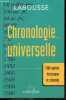 Chronologie universelle - 7000 reperes historiques et culturels. COLLECTIF