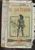 El salteador - Roman de cape et d'epee, illustre. ALEXANDRE DUMAS PERE