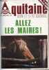 Aquitaine, revue de la vie regionale N°45, Janvier 1977- allez les maires ! le match marquet chaban, le pottok en pays basque, naissance d'un village, ...