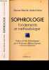 Sophrologie - Fondements et méthodologie - Collection Thesus - 3e edition revue et augmentee. Patrick-André Chéné Docteur