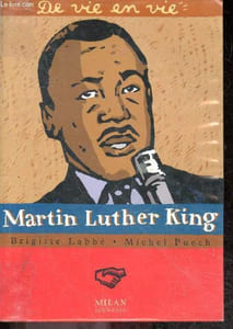 Martin luther king (1929/1968) - Collection de Vie en Vie N°1 - a partir de 10 ans