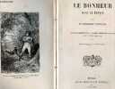 Le bonheur dans le devoir - Nouvelle edition - ouvrage couronne par la societe d'emulation de l'ain, sous le titre de petit-jean. BOYELDIEU D'AUVIGNY