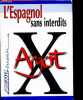 L'espagnol sans interdits, argot espagnol. Hans-Jürgen Frundt, Benito Perulo, J.-L. Goussé