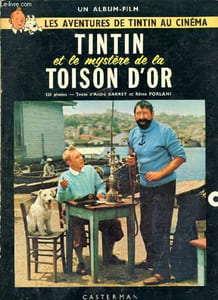 Tintin et le mystere de la toison d'or - Les aventures de tintin au cinema, un album film - 120 photos