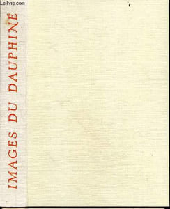 Images du Dauphine - Exemplaire N°717