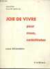 Joie de vivre pour nous, catechistes - Collection Telle est notre foi - cours elementaire - rencontre des parents, nos enfants nous posent des ...
