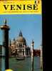 Vacances a Venise avec programme de visite d'un jour - Avec plans, 54 reproductions en blanc et noir, 27 en couleur - guide pratique. AMEDEO STORTI