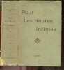 Pour les heures intimes - 1906. COLLECTIF