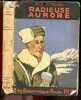 Radieuse aurore - Bibliotheque reliee plon N°221. JACK LONDON - BOSSUET ALICE (traduction)