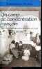 Un Camp De Concentration Français - Les Tsiganes Alsaciens-Lorrains À Crest, 1915-1919 + envoi de l'auteur - un camp d'internement pour les tsiganes, ...