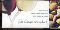 Les Graves accueillent - pessac leognan, graves / graves superieures - crus classes de graves. COLLECTIF