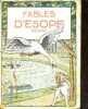 Fables d'Escope (VIe siecle avant J-C.) - 2e serie - l'ane et le chien, le lion et le cheval, le loup et l'agneau, le renard et le singe, le dogue et ...