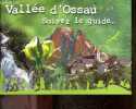 Vallee d'Ossau - Suivez le guide ... - musees, marches, artisanat, balades sur les sites naturels, randonnee pedestre, activites sports et loisirs, ...