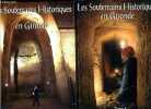 Les souterrains historiques en Gironde - 2 volumes Tome 1 + Tome 2 - envoi de l'auteur sur le tome 2 - branne, creon, fronsac, langon, castillon, ...