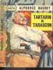 Tartarin de Tarascon - Texte integral -Aventures prodigieuses de Tartarin de Tarascon. DAUDET ALPHONSE