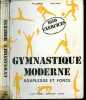 Gymnastique moderne - souplesse et force - 1050 exercices - repertoir d'exercices. BATTISTA ERIC - JEAN VIVES