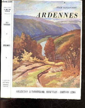Ardennes - Collection automobilisme ardennais - exemplaire N°103/500. ROGISSART JEAN- MURIOT GEORGES (couverture)