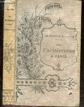 Les parisiennes a Paris - Le diable a Paris - par : alfred de musset, de balzac, george sand, nodier, stahl, leon gozlan, taxile delord, laurent-jan, ...