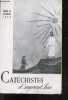 Catechistes d'aujourd'hui - N°40, decembre 1960- quelqu'un que vous ne connaissez pas, membre de l'eglise priante, comment aider les enfants a ...