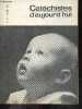 Catechistes d'aujourd'hui - N°56, decembre 1962- la vierge marie au temps de l'avent, comment je suis devenue catechiste, problemes poses a leurs ...