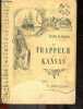Le trappeur du Kansas. CAMILLE DE CENDREY