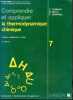 Comprendre et Appliquer la Thermodynamique Chimique - Cours, Exercices, Tests - 2eme Edition - Collection Comprendre et appliquer n°7 - 1er cycle : ...