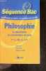 Philosophie, Terminales L - ES - S - STT - la dissertation, le commentaire de texte - m&eacute;thode - exercices - sujets corrig&eacute;s - collection S&eacute;quence bac. ...