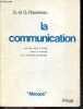 La communication - son role dans le travail social et educatiof et la rencontre personnelle - Collection Mesope, bibliotheque de l'action sociale. ...