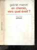 En chemin, vers quel eveil ? - Collection Voies ouvertes. MARCEL GABRIEL - SULIVAN JEAN