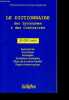 Le Dictionnaire des synonymes et des contraires - 30 000 Mots - synonymes, contraires, analogies, nombreux exemples, mots de la meme famille, origine ...